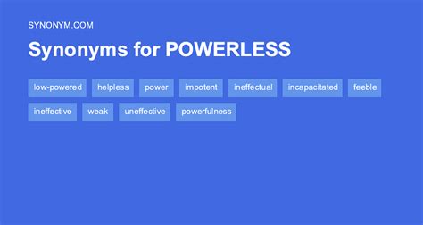 another word for powerless.
